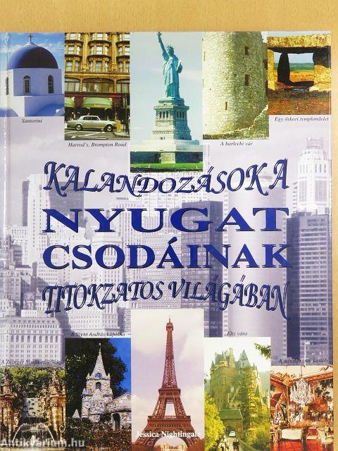 Kalandozások a Nyugat csodáinak titokzatos világában