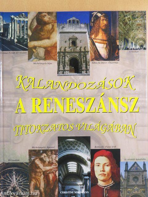 Kalandozások a reneszánsz titokzatos világában