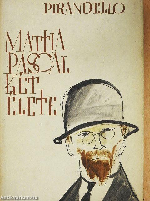 Mattia Pascal két élete