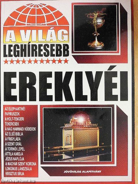 A világ leghíresebb ereklyéi