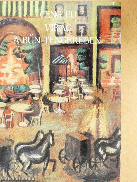 Virág a bűn tengerében