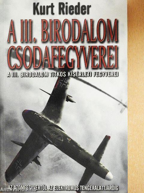 A III. Birodalom csodafegyverei
