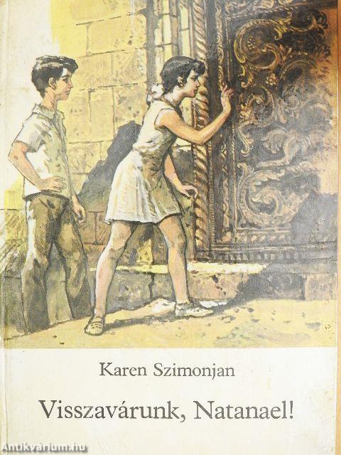 Visszavárunk, Natanael!