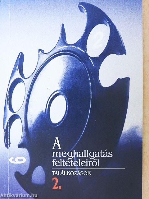 A meghallgatás feltételeiről