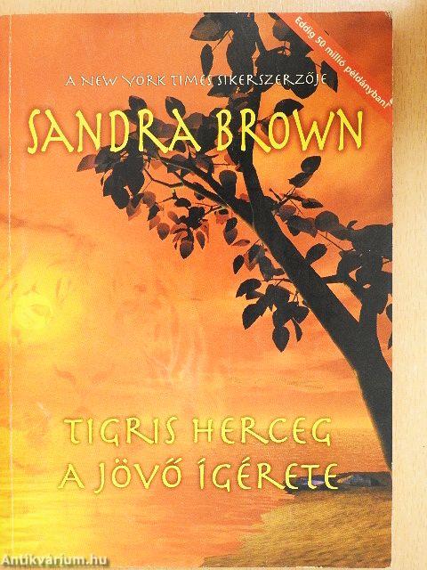 Tigris herceg/A jövő ígérete
