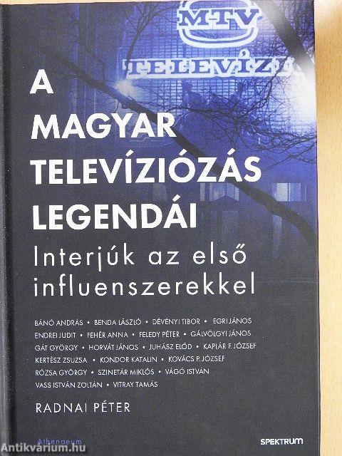 A magyar televíziózás legendái