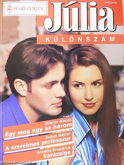 Egy meg egy az három/A szerelmes professzor/Varázsige