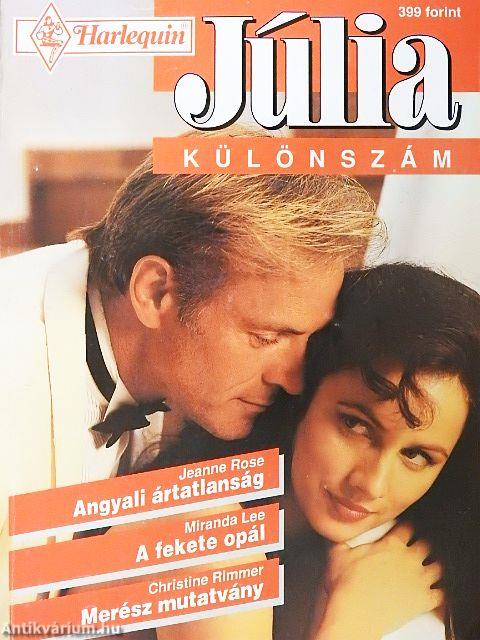 Angyali ártatlanság/A fekete opál/Merész mutatvány