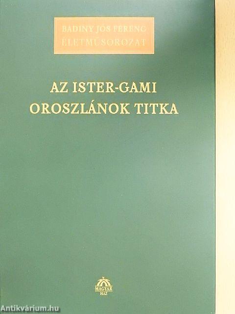 Az Ister-Gami Oroszlánok titka