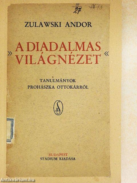 »A diadalmas világnézet«