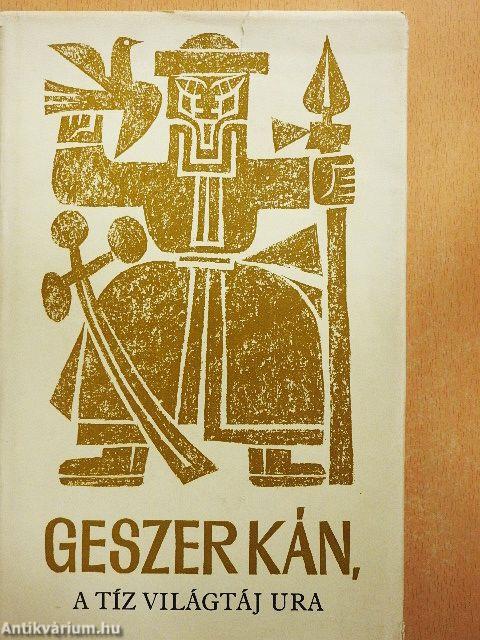 Geszer kán, a tíz világtáj ura