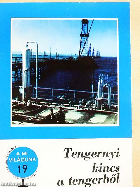 Tengernyi kincs a tengerből