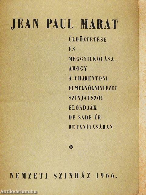 Jean Paul Marat üldöztetése és meggyilkolása, ahogy a Charentoni Elmegyógyintézet színjátszói előadják