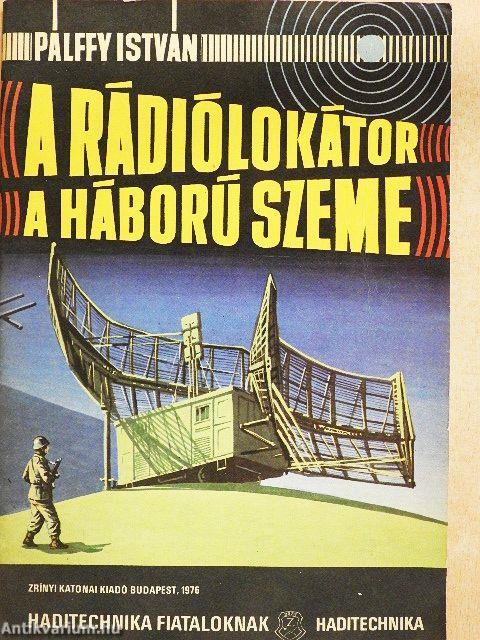 A rádiólokátor a háború szeme