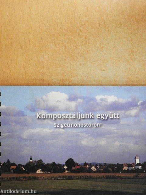 Komposztáljunk együtt Szigetmonostoron!