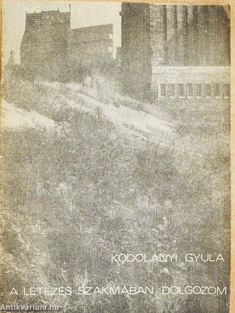 A létezés-szakmában dolgozom