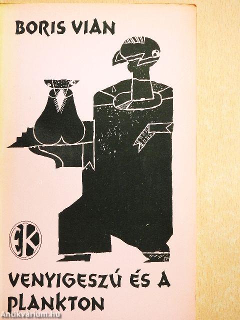 Venyigeszú és a plankton