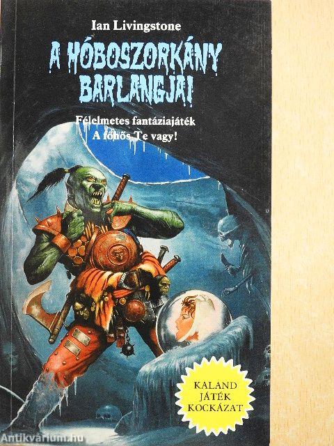 A Hóboszorkány barlangjai