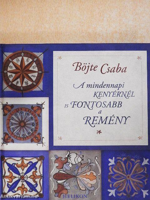 A mindennapi kenyérnél is fontosabb a remény