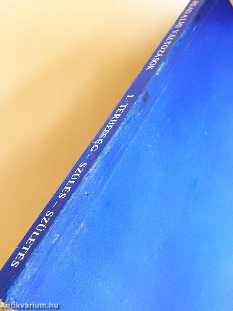 Terhesség-szülés-születés I.