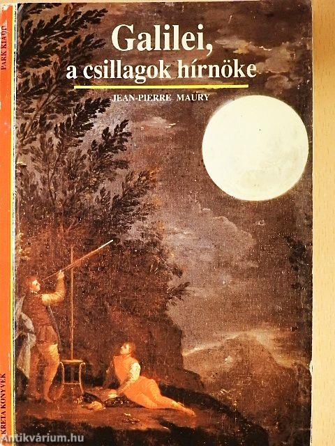 Galilei, a csillagok hírnöke