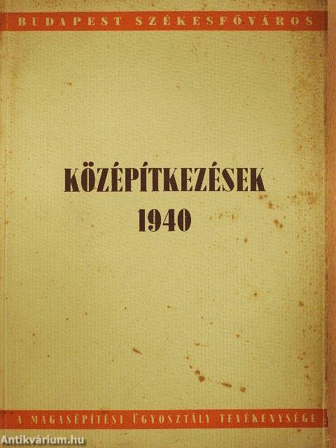 Középítkezések 1940