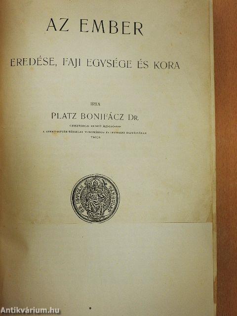 Az ember eredése, faji egysége és kora