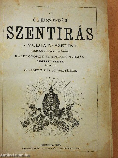 Az Ó és Új Szövetségi Szentírás IV.