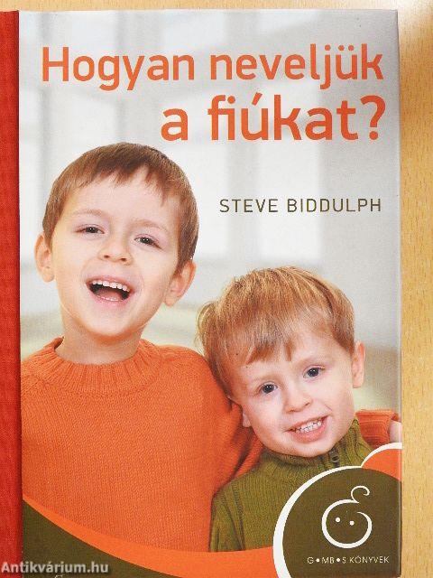 Hogyan neveljük a fiúkat?