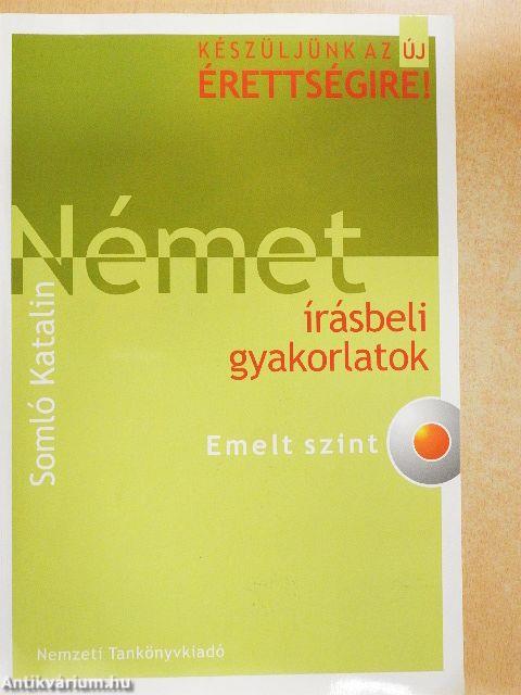 Német írásbeli gyakorlatok - Emelt szint