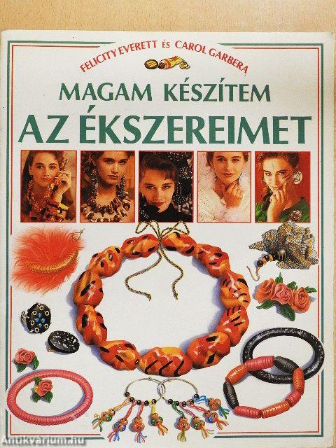 Magam készítem az ékszereimet