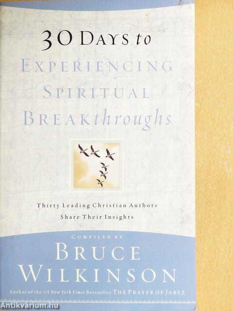 30 Days to Experiencing Spiritual Breakthroughs