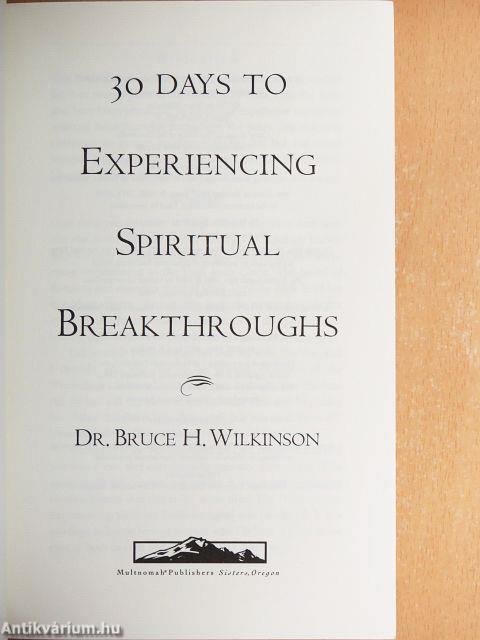 30 Days to Experiencing Spiritual Breakthroughs