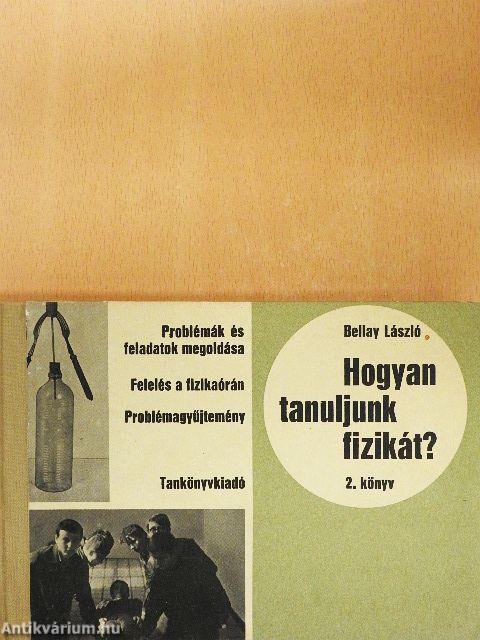 Hogyan tanuljunk fizikát? II.