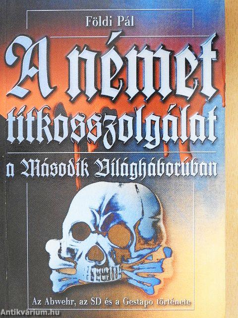 A német titkosszolgálat a Második Világháborúban