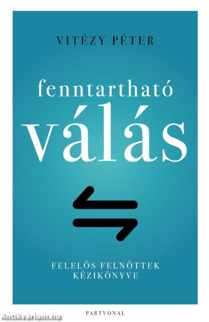 Fenntartható válás - Felelős felnőttek kézikönyve