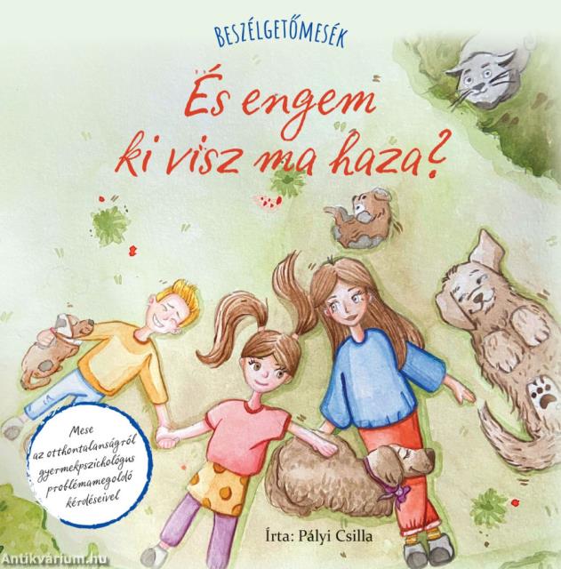 Beszélgetőmesék - És engem ki visz ma haza?