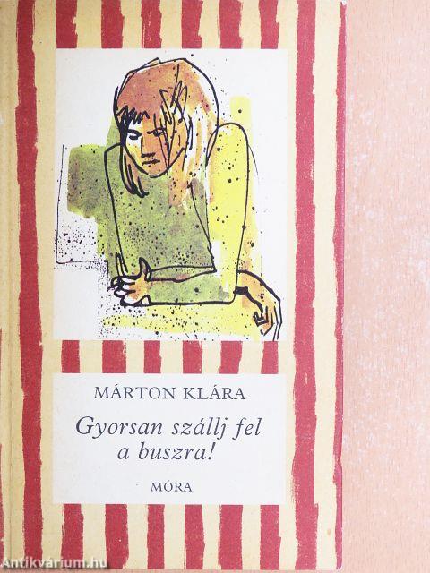 Gyorsan szállj fel a buszra!