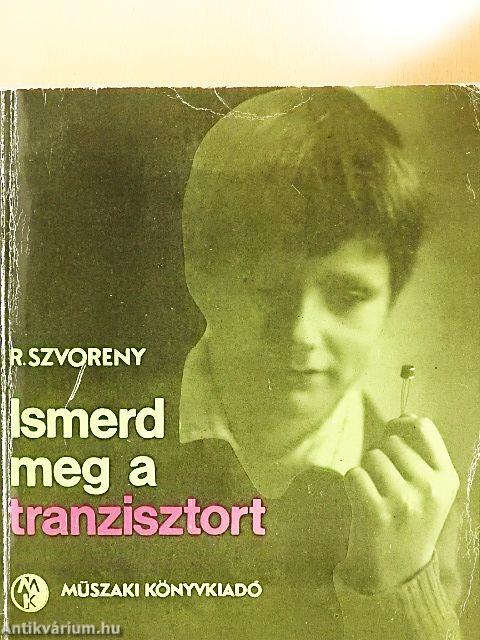 Ismerd meg a tranzisztort