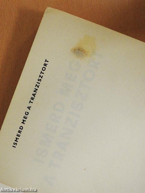 Ismerd meg a tranzisztort