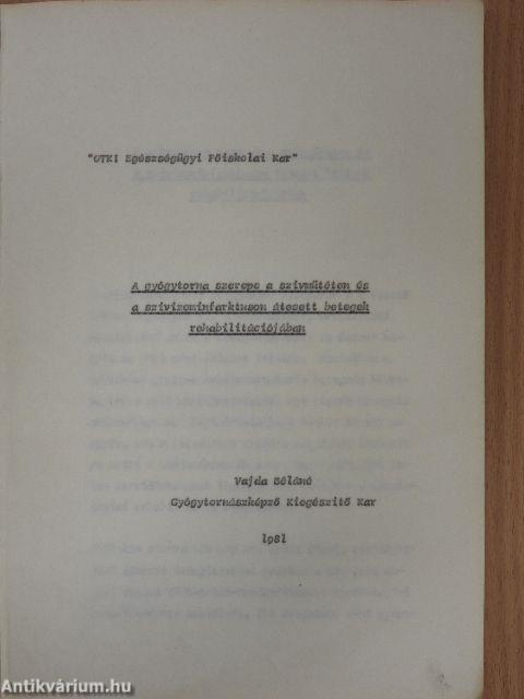 A gyógytorna szerepe a szivmütéten és a szivizominfarktuson átesett betegek rehabilitációjában