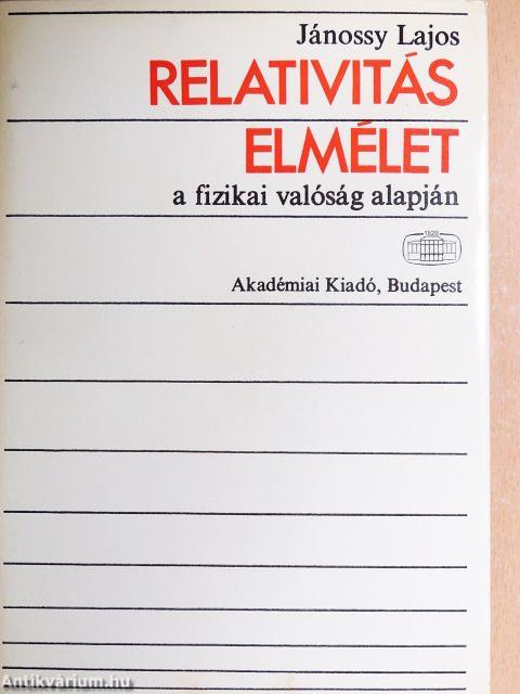 Relativitáselmélet a fizikai valóság alapján