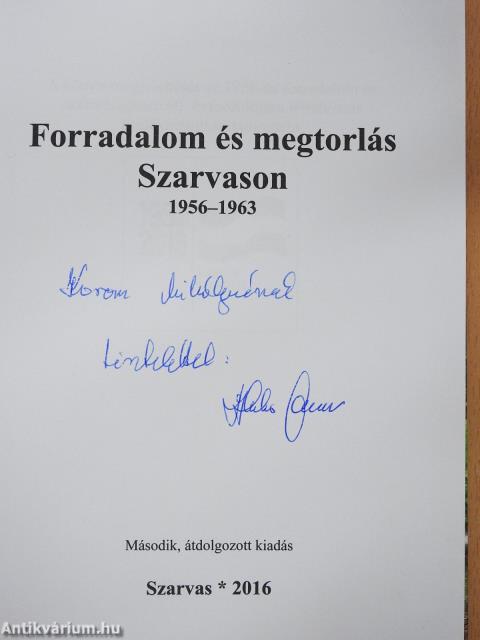 Forradalom és megtorlás Szarvason (dedikált példány)