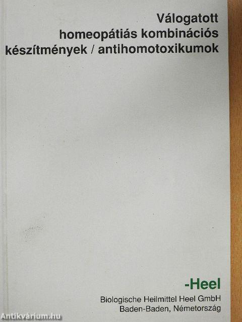 Válogatott homeopátiás kombinációs készítmények/antihomotoxikumok