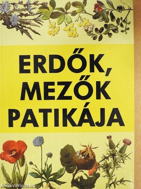 Erdők, mezők patikája
