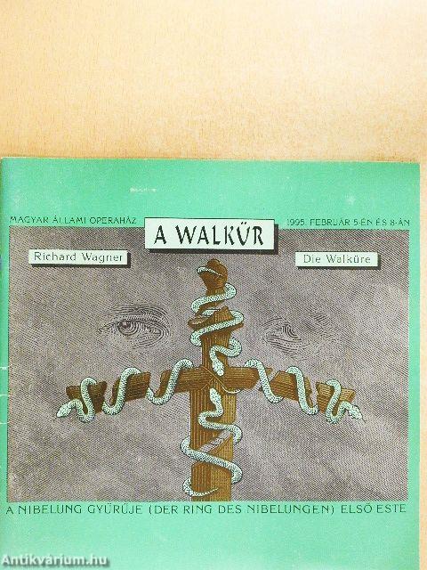 Richard Wagner: A Walkür