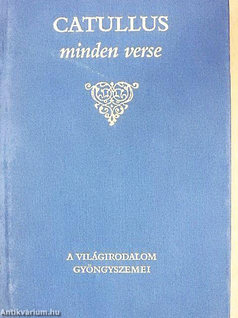 Caius Valerius Catullus minden verse