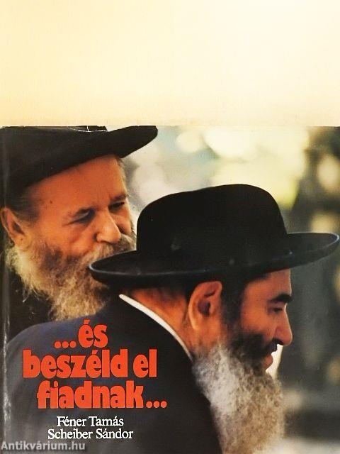 ...és beszéld el fiadnak...