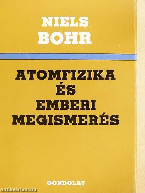 Atomfizika és emberi megismerés