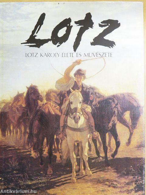 Lotz Károly élete és művészete
